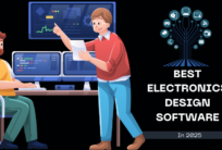 Best Electronics Design Software in 2025